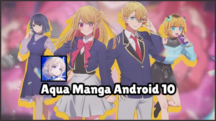 aqua manga android 10